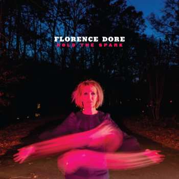 LP Florence Dore: Hold The Spark