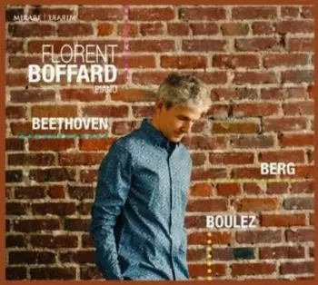 Beethoven - Berg - Boulez