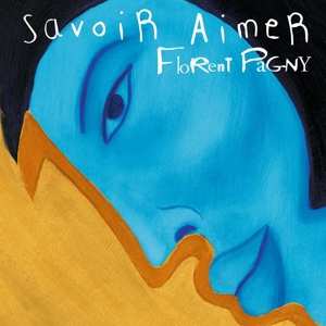 LP Florent Pagny: Savoir Aimer