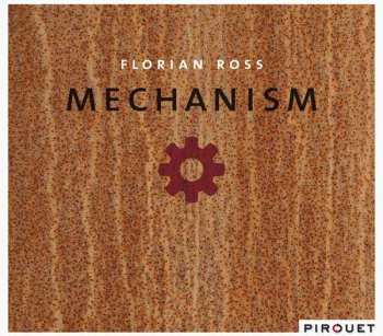 CD Florian Ross: Mechanism