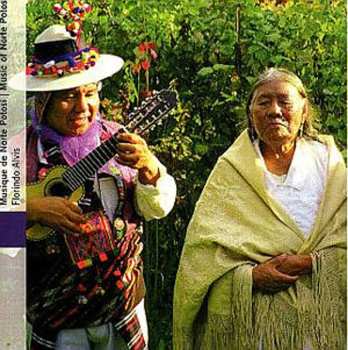 Album Florindo Alvis: Bolivie: Musique De Norte Potosí = Bolivia: Music Of  Norte Potosí