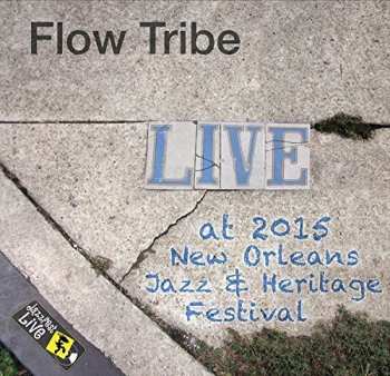 Album Flow Tribe: Jazzfest 2015
