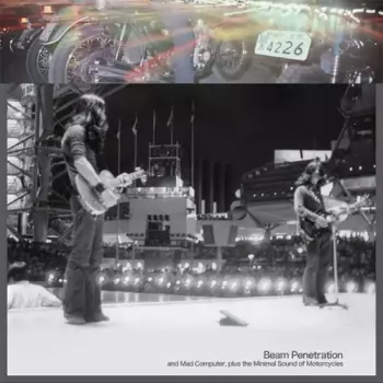 Flower Travellin' Band 50 Motorcycles & Others: Beam Penetration & Mad Computer Plus The Minimal