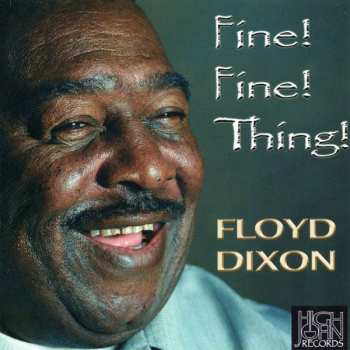 CD Floyd Dixon: Fine! Fine! Thing!