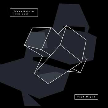 Album Fogh Depot: Turmalinturm [Remixes]