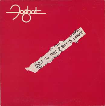 Album Foghat: Girls To Chat & Boys To Bounce