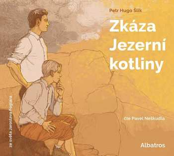Album Foglar Jaroslav Neškudla Pavel / Hugo Šlik Petr: Zkáza Jezerní Kotliny