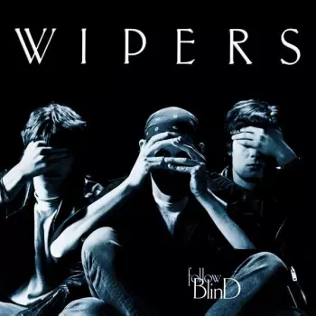 Wipers: Follow Blind