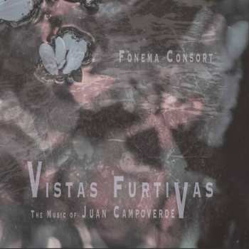Album Fonema Consort: Vistas Furtivas: The Music Of Juan Campoverde