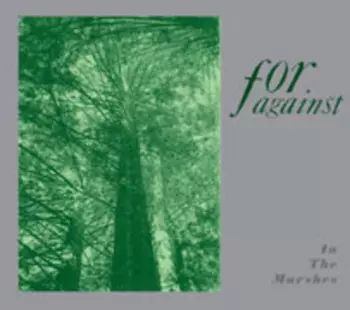 For Against: In The Marshes