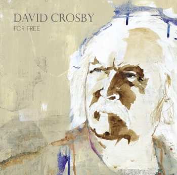 LP David Crosby: For Free