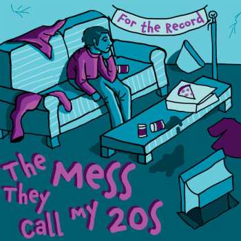 Album For The Record: Mess They Call My 20's
