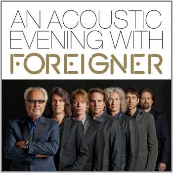 LP Foreigner: An Acoustic Evening With