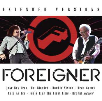CD Foreigner: Extended Versions