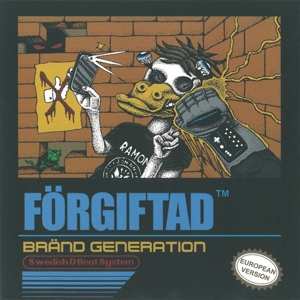 Album Forgiftad: 7-brand Generation