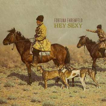 Album Fortuna Ehrenfeld: Hey Sexy