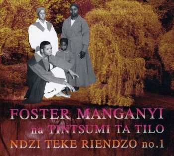CD Foster Manganyi: Ndzi Teke Riendzo