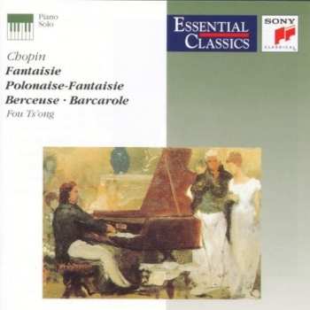 Album Fou Ts'Ong: Chopin: Fantaisie. Polonaise - Fantaisie. Berceuse - Barcarole