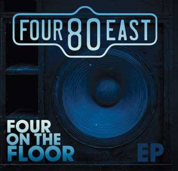 CD Four 80 East: Four On The Floor EP
