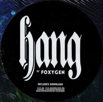 LP Foxygen: Hang