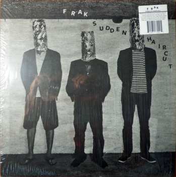 LP Frak: Sudden Haircut