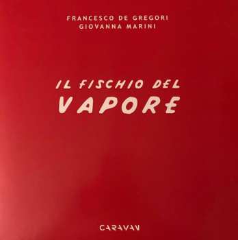 LP Francesco De Gregori: Il Fischio Del Vapore