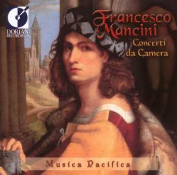 Album Francesco Mancini: Concerti Da Camera