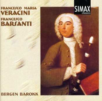 Album Francesco Maria Veracini: Veracini / Barsanti