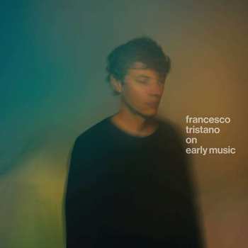 Album Francesco Tristano: On early music