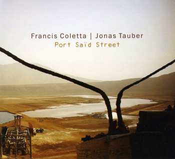 Album Francis Coletta: Port Saïd Street