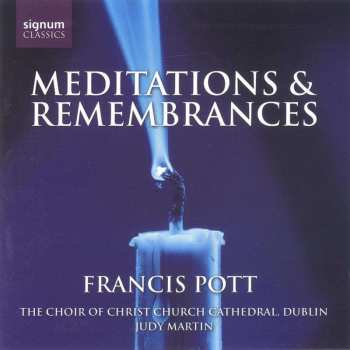 CD Francis Pott: Meditations & Remembrances