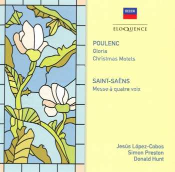Album Camille Saint-Saëns: Gloria / Christmas Motets / Messe à Quatre Voix
