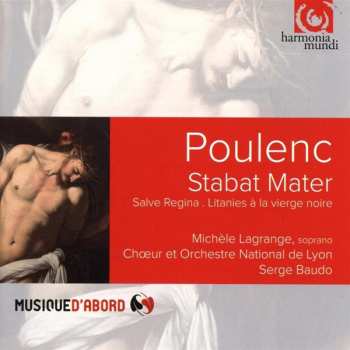 CD Francis Poulenc: Stabat Mater - Salve Regina - Litanies À La Vierge Noire