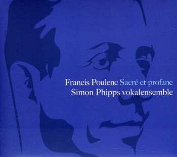 Album Francis Poulenc: Sacré Et Profane