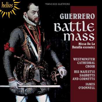 Album His Majestys Sagbutts And Cornetts: Battle Mass (Missa De La Batalla escoutez)