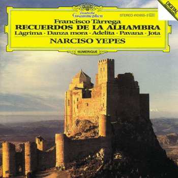 Album Narciso Yepes: Recuerdos De La Alhambra, Lagrima, Danza Mora, Adelita, Pavana, Jota