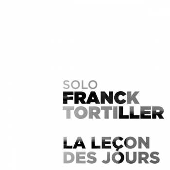 Album Franck Tortiller: Solo - La Leçon Des Jours