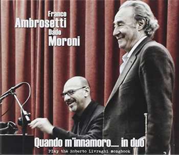 Album Franco Ambrosetti: Quando M'innamoro... In Duo