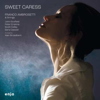 CD Franco Ambrosetti & Strings: Sweet Caress