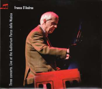 3CD/Doos Franco D'Andrea: Three Concerts. Live At The Auditorium Parco Della Musica