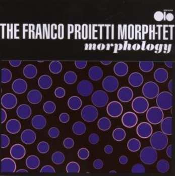 Album Franco Proietti Morph-tet: Morphology