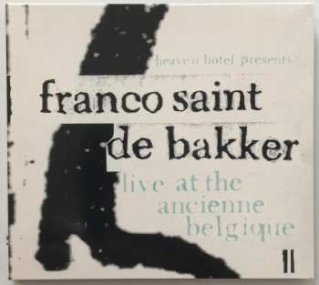 Album Franco Saint De Bakker: Live At The Ancienne Belgique II