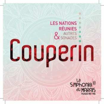 CD La Simphonie Du Marais: Les Nations Réunies & Autres Sonades