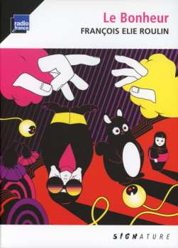 Album François Elie Roulin: Le Bonheur