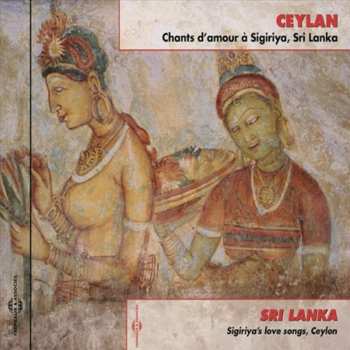 CD François Jouffa: Ceylan (Chants D'Amour À Sigiriya, Sri Lanka) = Sri Lanka (Sigiriya's Love Songs, Ceylan)