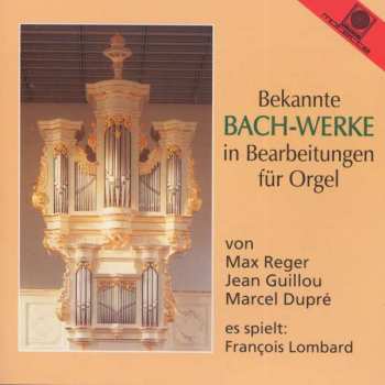CD Francois Lombard: Francois Lombard Spielt Bach-bearbeitungen