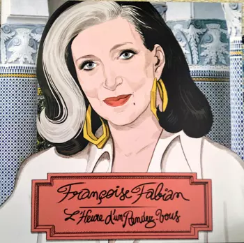 Françoise Fabian: L'heure D'un Rendez-vous