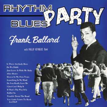 CD Frank Ballard With Phillip Reynolds Band: Rhythm Blues Party
