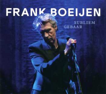 Album Frank Boeijen: Subliem Gebaar