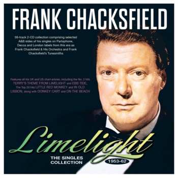 Album Frank Chacksfield & His Orchestra: Limelight: The Singles Collection 1953-62
